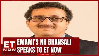 Emami Ltd's N.H Bhansali On Q3, Revenue Predictions & More | ET NOW | Business News | Latest Updates