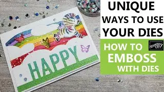 🦓Unique Ways to use your dies | How to Emboss with Stampin Up Dies | Die Cutting Tricks | Stampin Up