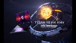 Titan 18 HX A14V - Total Dominance | MSI
