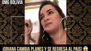 ORIANA ARREDONDO SE ARREPIENTE Y LO DEJA TODO! SE VUELVE A BOLIVIA 😱
