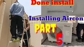 👉Part 5: Ac technician install split Aircon supported by Electrician &bull; Rick52Tv
