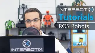 Interbotix Tutorials: IRROS | ROS Robots