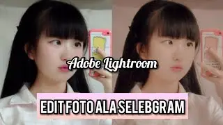 Tutorial edit foto selfie ala selebgram