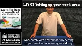 Learn The Skills 02 : PREPARING TO BEGIN & YOUR WORKSPACE with Michael Bossom