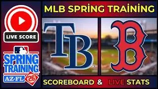 🔴 LIVE: Boston Red Sox vs Tampa Bay Rays | MLB Spring Training Scoreboard | Feb 23, 2026