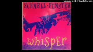 Schnell Fenster - Whisper (Extended Mix)