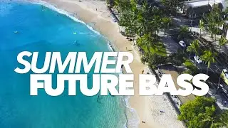 Summer Future Bass Travel Inspiring Background Music For Videos  [Royalty Free Music]