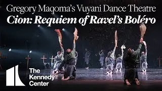 Gregory Maqoma's Vuyani Dance Theatre: Cion: Requiem of Ravel's Boléro