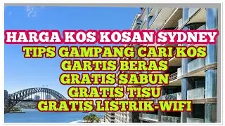 KERJA AUSTRALIA/TIPS CARI KOS DI AUSTRALIA/HARGA TEMPAT TINGGAL AUSTRALIA/HARGA KOS SYDNEY