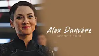 &bull; Alex Danvers | scene finder [S3C]