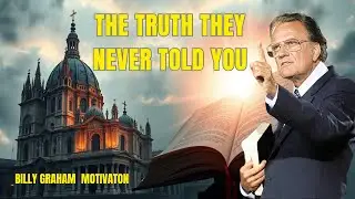 The Shocking Truth Behind the Catholic Church&rsquo;s History | Billy Graham Motivation