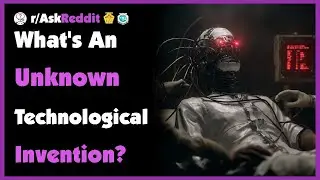 What's an Unknown Technological Invention That Will Have a Huge Impact on the Future?