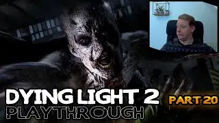 DYING LIGHT 2, E20 - We are finally able to fly!