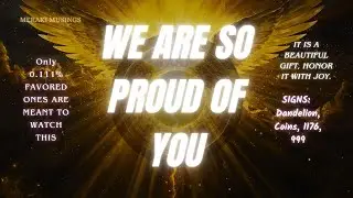 WE ARE SO PROUD OF YOU ✯ Your Angels Have a message for you 𖤓 IT'S A GIFT, YOUR DIVINE PORTION