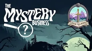 Side Quests: Let's Play The Mystery Business - RPG Actual Play
