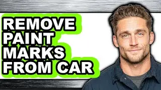 How to Remove Paint Marks from Car - Easy Guide