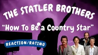 The Statler Brothers -- How To Be a Country Star  [REACTION/GIFT REQUEST]