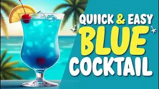 Quick & Easy Blue Lagoon Cocktail Recipe! 🍹💙✨