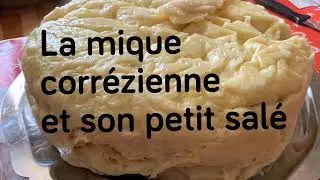 La mique corr&eacute;zienne et son petit sal&eacute; : sp&eacute;cialit&eacute; r&eacute;gionale :  _Bienvenue chez les Mulets