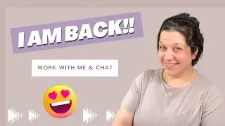 I'M BACK!! Let's Catch Up & Work Together!