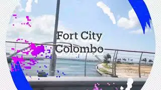 Fort City 🏙️ Colombo Sri Lanka