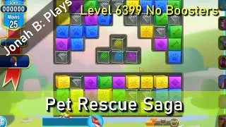 Pet Rescue Saga Level 6399 No Boosters