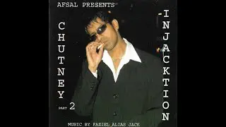01 Chitra Rowe |  Chutney Injacktion Vol 2 (Faziel Alias Jack)
