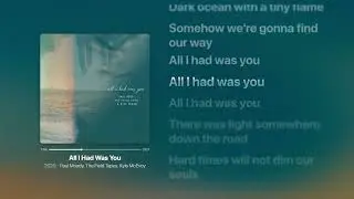 Paul Moody, The Field Tapes, Kyle McEvoy - All I Had Was You | Letra da M&uacute;sica