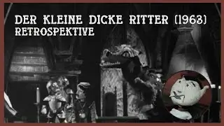 Augsburger Puppenkiste - Der kleine dicke Ritter (1963) oder Jetzt werden die Dohlen gegessen