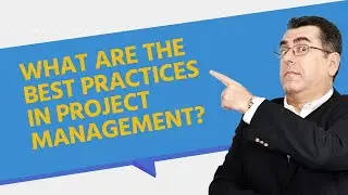 The Best Practices In Project Management That Will Help Your Team Succeed!
