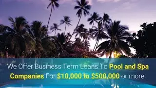 How To Get A Pool and Spa Company Business Loan