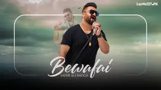 Bewafai  |Sahir Ali Bagga  (LYRICS)   Sangeet PK