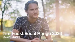 Tim Foust Vocal Range 2026 (F#0-A5)