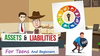 What are Assets and Liabilities? A Simple Explanation for Teens and Beginners