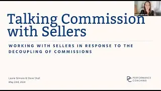 How to talk about commissions with sellers | Real Estate Coaching Workshop | May 2024