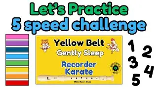 RECORDER KARATE | Practice | Yellow Belt | 5 speed challenges | Notes BAG