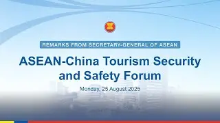 ASEAN&ndash;China Tourism Security and Safety Forum