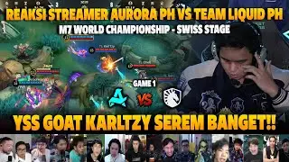 YSS GOAT KARLTZY SEREM BANGET❗REAKSI STREAMER M7 SWISS STAGE AURORA PH VS TLPH | GAME 1