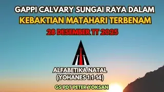 ALFABETIKA NATAL (YOHANES 1:1-14) - GS Pdt Peter Yoksan 