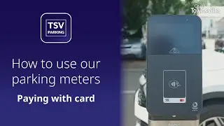How to Use Parking Meters &ndash; Card Payments | TSV Parking