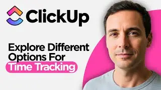 Explore Different Time Tracking Options in ClickUp (2026 Beginner s Guide)