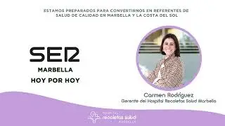 Carmen Rodríguez | SER Marbella | Recoletas Salud
