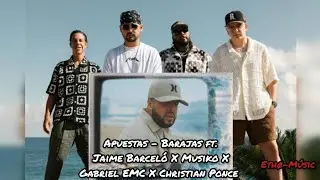 Apuestas - Barajas ft. Jaime Barcel&oacute; x Musiko x Gabriel EMC x Christian Ponce (Video - Eth&oslash;gg&oslash;xz)