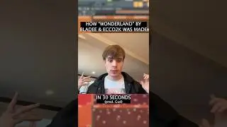HOW &ldquo;WONDERLAND&rdquo; BY BLADEE & ECCO2K WAS MADE (IN 30 SECONDS)🌈🌈🌈