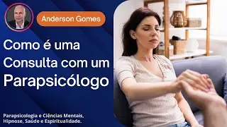 Como &eacute; uma consulta com o Parapsic&oacute;logo?