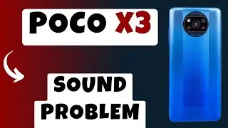 Проблема со звуком на POCO X3 || Динамик не работает