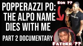 Popperazzi Po &ldquo;The Alpo Name Dies with Me, Being YG & &lsquo;Po&rsquo; Tatted ,Part 2 Doc/Vlog |Outside with TT