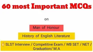 MAN  OF  HONOUR  //  History Of English Literature // 60 MOST Important MCQS // SLST - INTERVIEW //