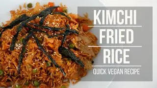 Kimchi Fried Rice | Vegan Fried Rice | Easy Vegan Meals | Quick Dinner Recipe
