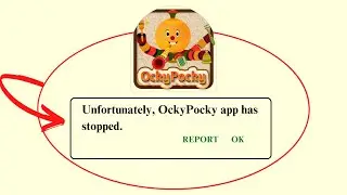 Unfortunately, OckyPocky Has Stopped Error in Android - App Not Open Problem | AllTechapple
